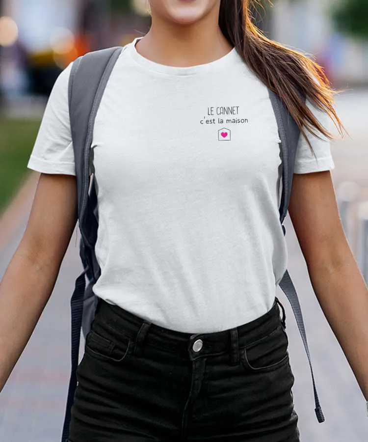 T-Shirt Le Cannet C'est la maison